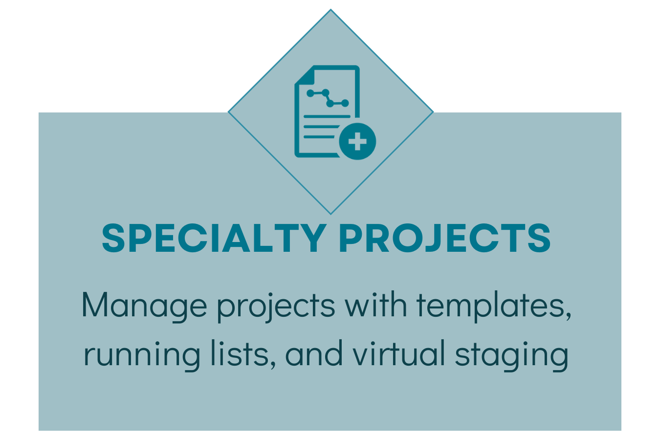 Specialty Projects